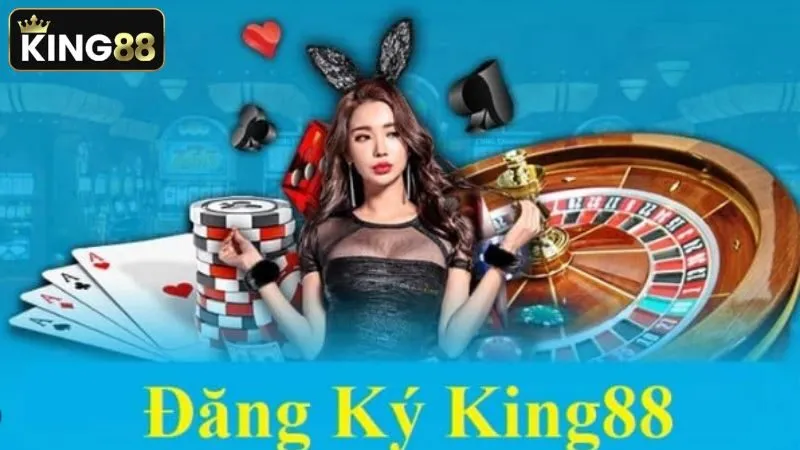 Điều kiện cần đảm bảo trước khi đăng ký King88
