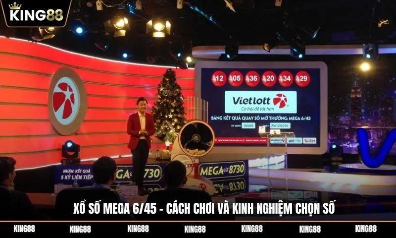 Xổ số Mega 6/45 - Cách chơi và kinh nghiệm chọn số hiệu quả